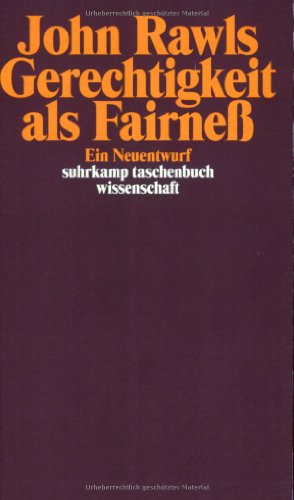  - Gerechtigkeit als Fairneß: Ein Neuentwurf (suhrkamp taschenbuch wissenschaft)