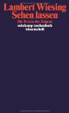  - Ästhetik der Inszenierung: Dimensionen eines künstlerischen, kulturellen und gesellschaftlichen Phänomens (edition suhrkamp)