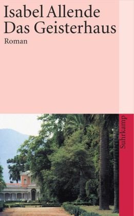  - Das Geisterhaus: Roman (suhrkamp taschenbuch)