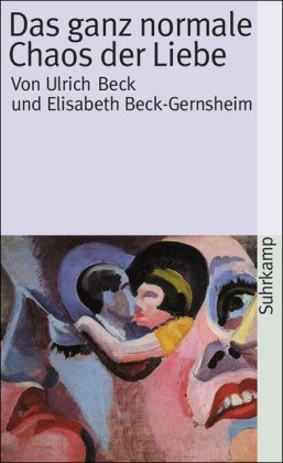  - Das ganz normale Chaos der Liebe (suhrkamp taschenbuch)