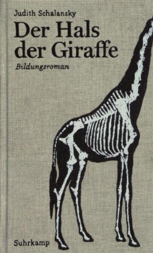  - Der Hals der Giraffe: Bildungsroman