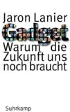 Lanier, Jaron - Wem gehört die Zukunft?: 