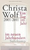 Wolf, Christa - Ein Tag im Jahr: 1960-2000 (suhrkamp taschenbuch)