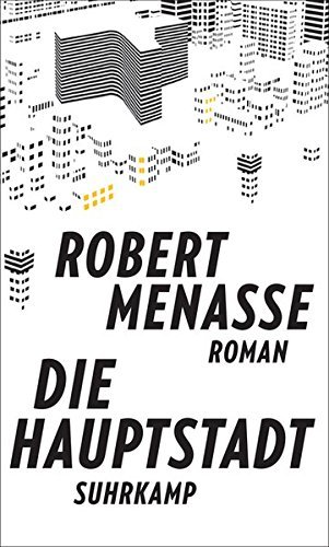 Menasse, Robert - Die Hauptstadt: Roman