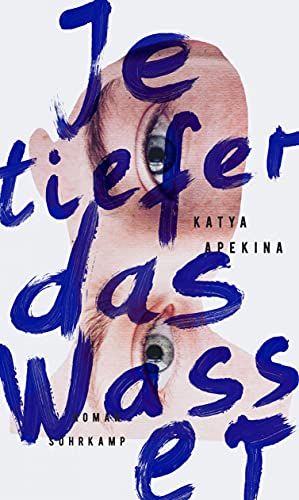 Apekina, Katya - Je tiefer das Wasser