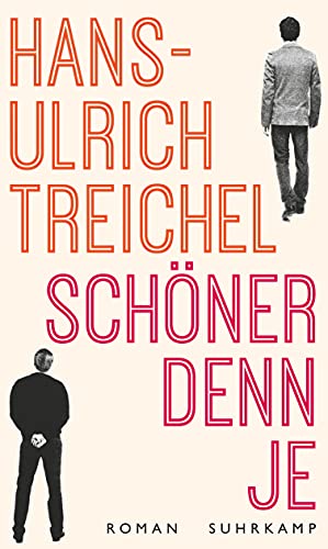 Treichel, Hans-Ulrich - Schöner denn je