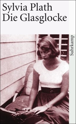 Plath, Sylvia - Die Glasglocke (suhrkamp taschenbuch)