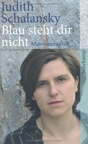  - Blau steht dir nicht: Matrosenroman (suhrkamp taschenbuch)