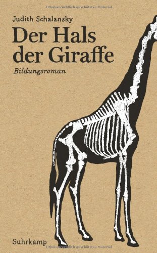  - Der Hals der Giraffe: Bildungsroman (suhrkamp taschenbuch)