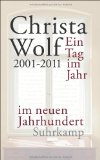 Wolf, Christa - Ein Tag im Jahr: 1960-2000 (suhrkamp taschenbuch)