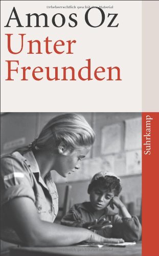  - Unter Freunden (suhrkamp taschenbuch)