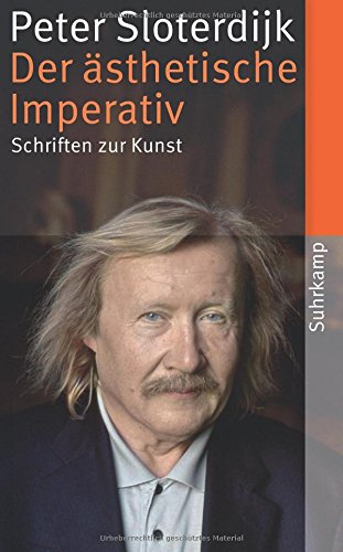  - Der ästhetische Imperativ: Schriften zur Kunst (suhrkamp taschenbuch)