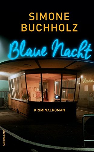  - Blaue Nacht: Kriminalroman (suhrkamp taschenbuch)