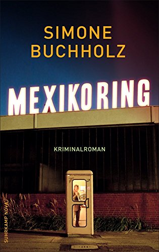  - Mexikoring: Kriminalroman (suhrkamp taschenbuch)