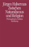  - Dialektik der Säkulaisierung: Über Vernunft und Religion