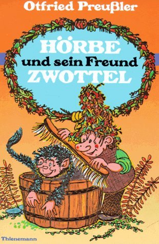  - Hörbe und sein Freund Zwottel: Noch eine Hutzelgeschichte