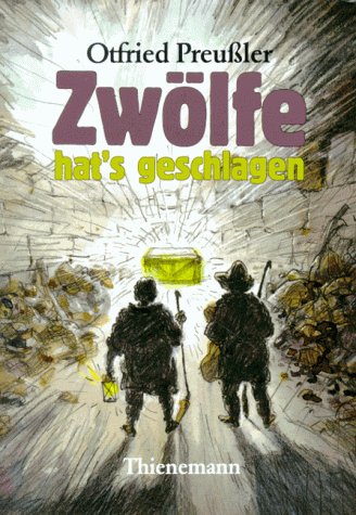  - Zwölfe hat's geschlagen: Dreimal dreizehn Geschichten von Schätzen und ihren Hütern, von Hexen und Zaubermeistern von armen Seelen und mancherlei Geisterspuk