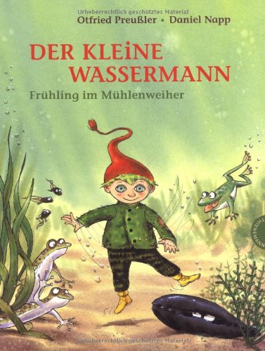  - Der kleine Wassermann: Frühling im Mühlenweiher