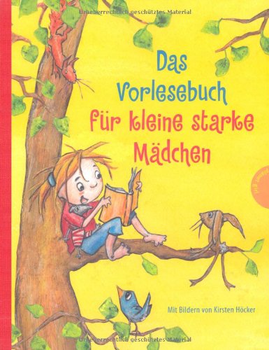  - Das Vorlesebuch für kleine starke Mädchen