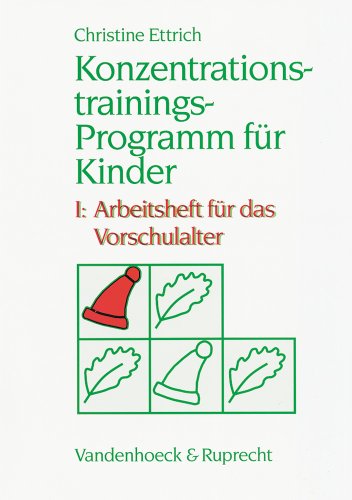  - Konzentrationstrainings-Programm für Kinder, Bd.1, Vorschulalter