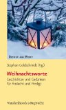  - Es begab sich zu der Zeit: Neue Weihnachtsgeschichten zum Vorlesen. In der Familie, Kindertagesstätte, Schule und Gemeinde. Mit praktischen Hinweisen zu Dauer und Inhalt