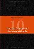  - Die Neuen Spielregeln im Verkauf: Wie Sie einzigartige Angebote entwickeln, Kunden zum Abschluss verführen und außergewöhnliche Umsätze erreichen