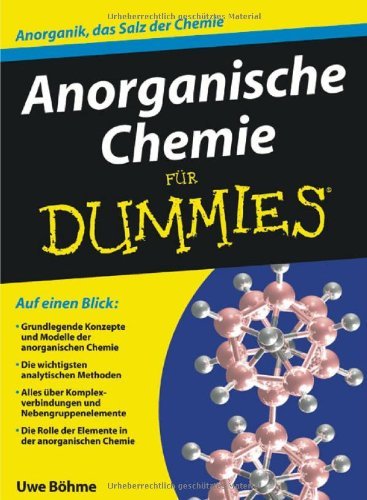  - Anorganische Chemie für Dummies: Anorganik, das Salz der Chemie (Fur Dummies)