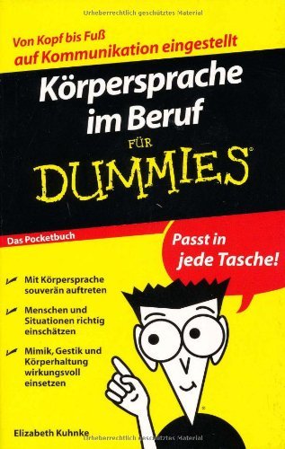  - Körpersprache im Beruf für Dummies Das Pocketbuch