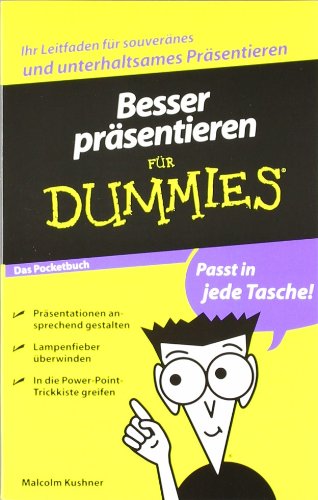  - Besser präsentieren für Dummies Das Pocketbuch