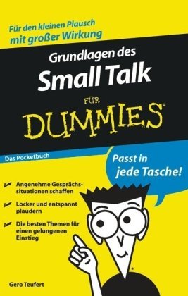  - Grundlagen des Small Talk für Dummies Das Pocketbuch (Fur Dummies)