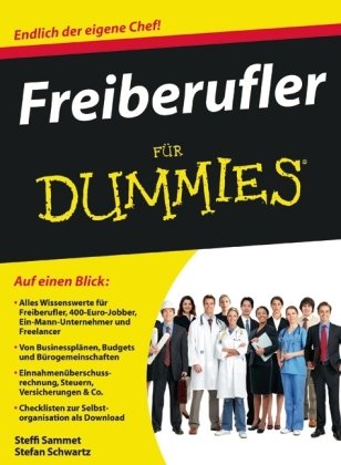  - Freiberufler für Dummies: Endlich der eigene Chef (Fur Dummies)