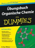  - Organische Chemie für Dummies (Fur Dummies)