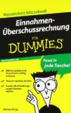  - EÜR - leicht gemacht: Die Einnahme-Überschuss-Rechnung für Studium und Praxis