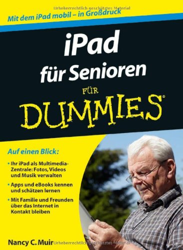  - iPad für Senioren für Dummies (Für Dummies)