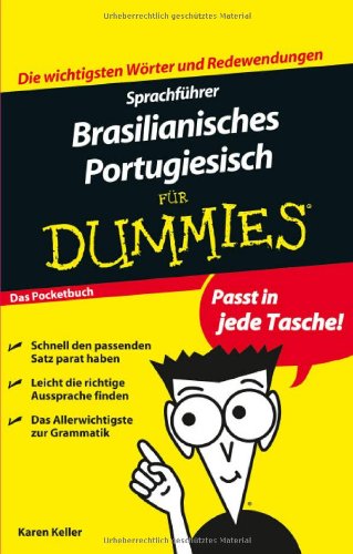  - Sprachführer Brasilianisches Portugiesisch für Dummies: Das Pocketbuch (Fur Dummies)