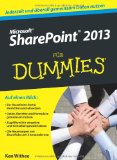  - Microsoft® Sharepoint 2013®: Das Praxisbuch für Anwender