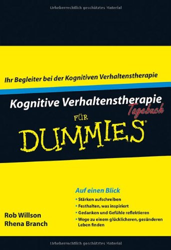  - Kognitive Verhaltenstherapie Tagebuch für Dummies (Fur Dummies)