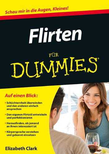  - Flirten für Dummies (Fur Dummies)