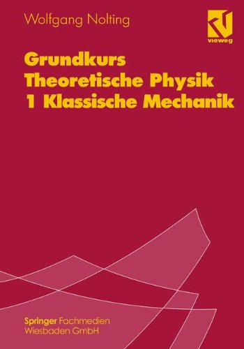  - Grundkurs Theoretische Physik, Bd.1, Klassische Mechanik