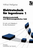  - Elektrotechnik für Ingenieure 2: Wechselstromtechnik, Ortskurven, Transformator, Mehrphasensysteme. Ein Lehr- und Arbeitsbuch für das Grundstudium