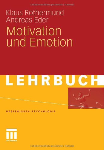  - Motivation Und Emotion (Basiswissen Psychologie) (German Edition)