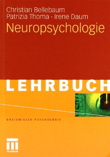  - Neuropsychologie (Basiswissen Psychologie)