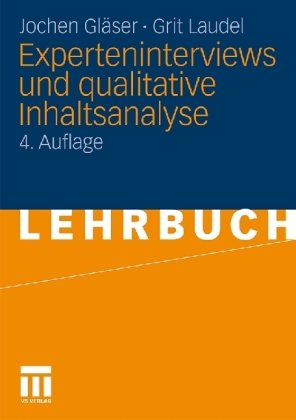  - Experteninterviews und qualitative Inhaltsanalyse: als Instrumente rekonstruierender Untersuchungen