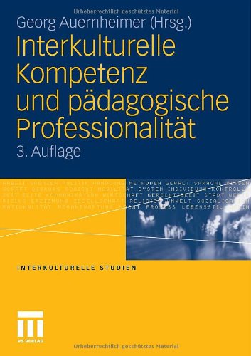  - Interkulturelle Kompetenz und pädagogische Professionalität (Interkulturelle Studien)