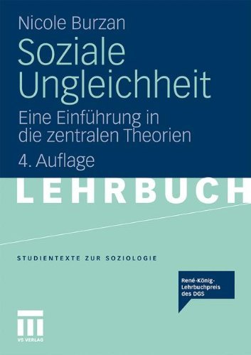  - Soziale Ungleichheit: Eine Einführung in die zentralen Theorien (Studientexte zur Soziologie)