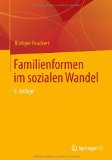  - Familie heute: Wandel der Familienstrukturen und Folgen für die Erziehung