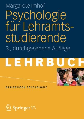  - Psychologie für Lehramtsstudierende (Basiswissen Psychologie) (German Edition): 3. Durchgesehene Auflage