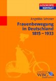  - Frauenbewegung und Feminismus. Eine Geschichte seit 1789.