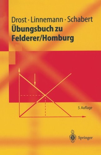  - Übungsbuch zu Felderer/Homburg (Springer-Lehrbuch)