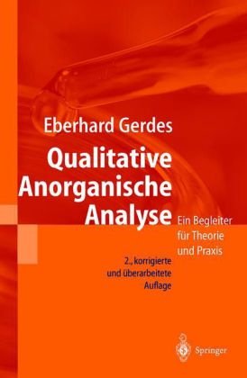  - Qualitative Anorganische Analyse: Ein Begleiter für Theorie und Praxis